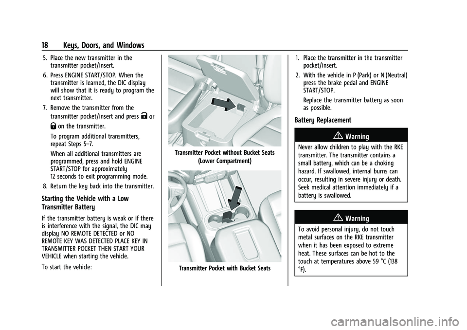 CHEVROLET SILVERADO 2500HD 2021 Owners Manual Chevrolet Silverado 2500 HD/3500 HD Owner Manual (GMNA-Localizing-U.
S./Canada/Mexico-14632154) - 2021 - CRC - 11/20/20
18 Keys, Doors, and Windows
5. Place the new transmitter in thetransmitter pocke CHEVROLET SILVERADO 2500HD 2021 Owners Manual Chevrolet Silverado 2500 HD/3500 HD Owner Manual (GMNA-Localizing-U.
S./Canada/Mexico-14632154) - 2021 - CRC - 11/20/20
18 Keys, Doors, and Windows
5. Place the new transmitter in thetransmitter pocke