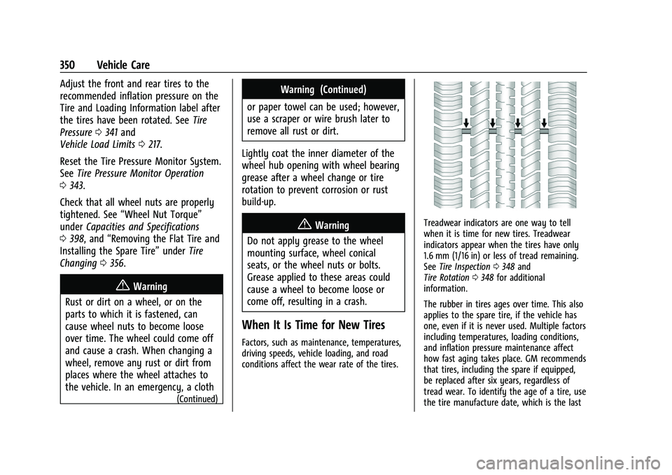 CHEVROLET SILVERADO 2500HD 2021 Owners Manual Chevrolet Silverado 2500 HD/3500 HD Owner Manual (GMNA-Localizing-U.
S./Canada/Mexico-14632154) - 2021 - CRC - 11/20/20
350 Vehicle Care
Adjust the front and rear tires to the
recommended inflation pr CHEVROLET SILVERADO 2500HD 2021 Owners Manual Chevrolet Silverado 2500 HD/3500 HD Owner Manual (GMNA-Localizing-U.
S./Canada/Mexico-14632154) - 2021 - CRC - 11/20/20
350 Vehicle Care
Adjust the front and rear tires to the
recommended inflation pr