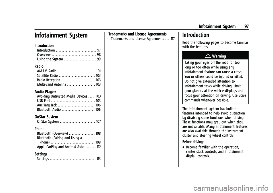 CHEVROLET SPARK 2021  Owners Manual Chevrolet Spark Owner Manual (GMNA-Localizing-U.S./Canada-14622955) -
2021 - CRC - 8/17/20
Infotainment System 97
Infotainment System
Introduction
Introduction . . . . . . . . . . . . . . . . . . . . 