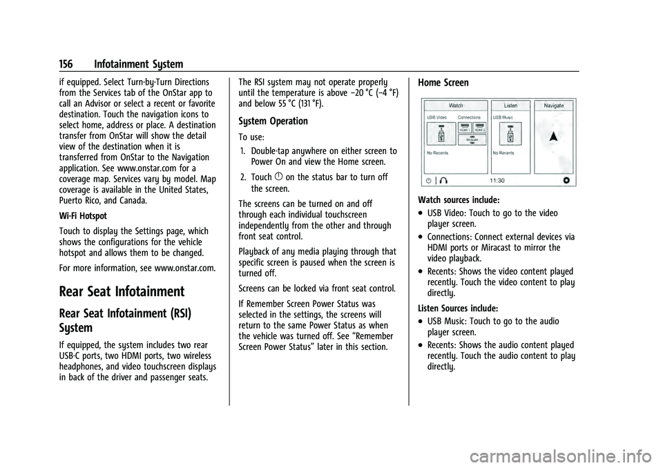 CHEVROLET TAHOE 2021  Owners Manual Chevrolet Tahoe/Suburban Owner Manual (GMNA-Localizing-U.S./Canada/
Mexico-13690484) - 2021 - crc - 8/17/20
156 Infotainment System
if equipped. Select Turn-by-Turn Directions
from the Services tab of