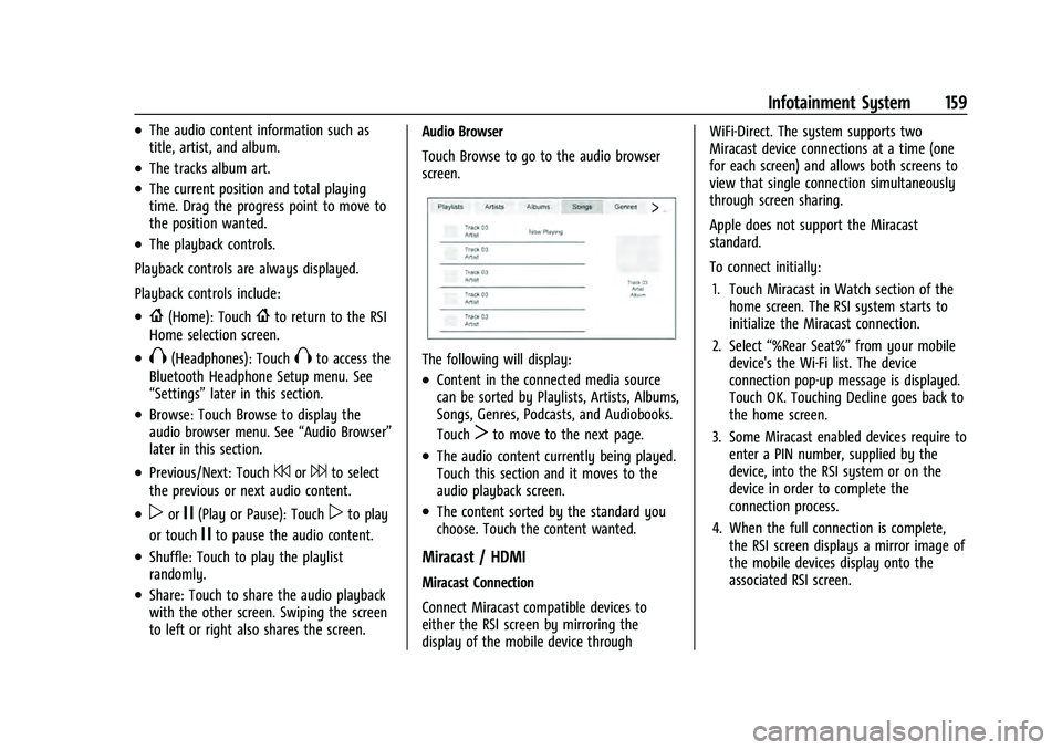 CHEVROLET TAHOE 2021  Owners Manual Chevrolet Tahoe/Suburban Owner Manual (GMNA-Localizing-U.S./Canada/
Mexico-13690484) - 2021 - crc - 8/17/20
Infotainment System 159
.The audio content information such as
title, artist, and album.
.Th