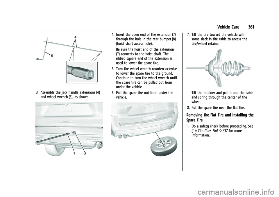 CHEVROLET TAHOE 2021 Owners Manual Chevrolet Tahoe/Suburban Owner Manual (GMNA-Localizing-U.S./Canada/
Mexico-13690484) - 2021 - crc - 8/17/20
Vehicle Care 361
3. Assemble the jack handle extensions (4)and wheel wrench (5), as shown.
4 CHEVROLET TAHOE 2021 Owners Manual Chevrolet Tahoe/Suburban Owner Manual (GMNA-Localizing-U.S./Canada/
Mexico-13690484) - 2021 - crc - 8/17/20
Vehicle Care 361
3. Assemble the jack handle extensions (4)and wheel wrench (5), as shown.
4