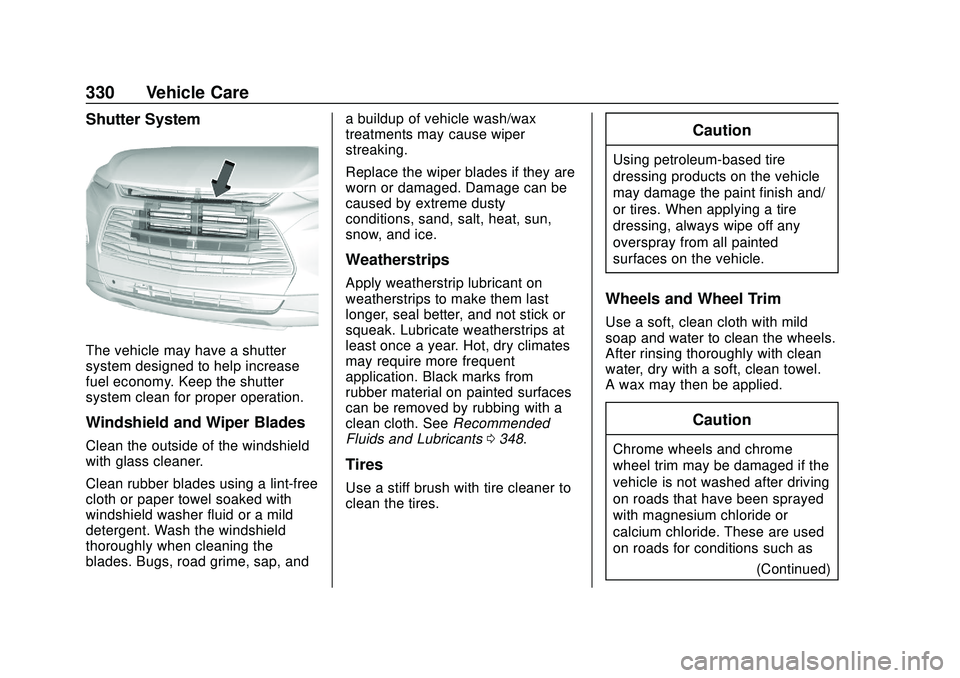 CHEVROLET BLAZER 2020  Owners Manual Chevrolet Blazer Owner Manual (GMNA-Localizing-U.S./Canada/Mexico-
13557845) - 2020 - CRC - 3/24/20
330 Vehicle Care
Shutter System
The vehicle may have a shutter
system designed to help increase
fuel