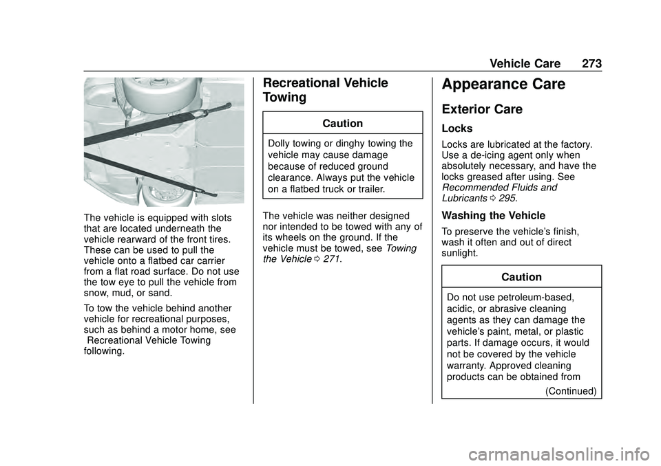 CHEVROLET CORVETTE 2020  Owners Manual Chevrolet Corvette Owner Manual (GMNA-Localizing-U.S./Canada/Mexico-
12470550) - 2020 - CRC - 4/23/20
Vehicle Care 273
The vehicle is equipped with slots
that are located underneath the
vehicle rearwa