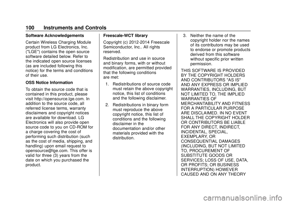 CHEVROLET EQUINOX 2020  Owners Manual Chevrolet Equinox Owner Manual (GMNA-Localizing-U.S./Canada/Mexico-
13555863) - 2020 - CRC - 8/2/19
100 Instruments and Controls
Software Acknowledgements
Certain Wireless Charging Module
product from