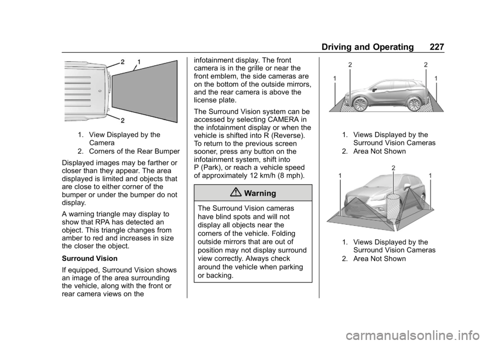 CHEVROLET EQUINOX 2020  Owners Manual Chevrolet Equinox Owner Manual (GMNA-Localizing-U.S./Canada/Mexico-
13555863) - 2020 - CRC - 8/2/19
Driving and Operating 227
1. View Displayed by theCamera
2. Corners of the Rear Bumper
Displayed ima