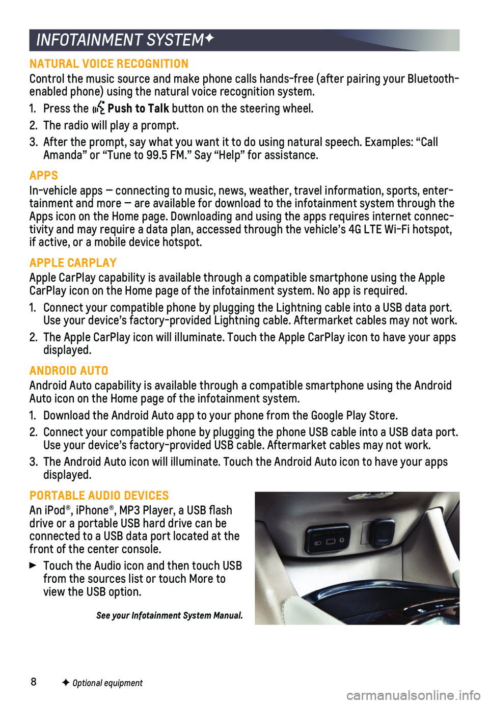 CHEVROLET MALIBU 2020 Get To Know Guide 8
INFOTAINMENT SYSTEMF
NATURAL VOICE RECOGNITION
Control the music source and make phone calls hands-free (after pairing\
your Bluetooth-enabled phone) using the natural voice recognition system.
1. CHEVROLET MALIBU 2020 Get To Know Guide 8
INFOTAINMENT SYSTEMF
NATURAL VOICE RECOGNITION
Control the music source and make phone calls hands-free (after pairing\
your Bluetooth-enabled phone) using the natural voice recognition system.
1.
