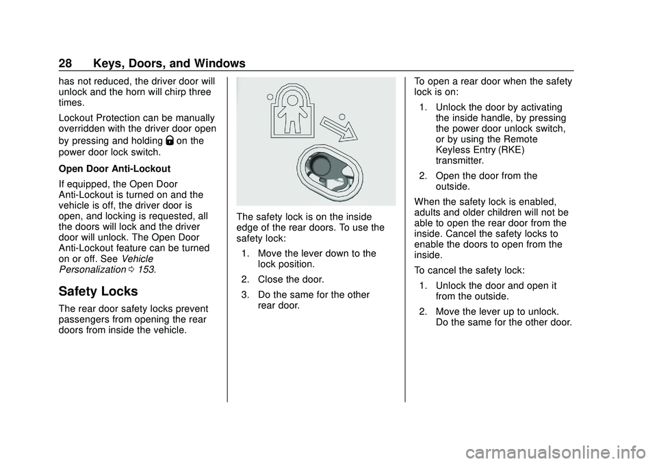 CHEVROLET SILVERADO 2020 Owners Manual Chevrolet Silverado Owner Manual (GMNA-Localizing-U.S./Canada/Mexico-
13337620) - 2020 - CTC - 1/27/20
28 Keys, Doors, and Windows
has not reduced, the driver door will
unlock and the horn will chirp CHEVROLET SILVERADO 2020 Owners Manual Chevrolet Silverado Owner Manual (GMNA-Localizing-U.S./Canada/Mexico-
13337620) - 2020 - CTC - 1/27/20
28 Keys, Doors, and Windows
has not reduced, the driver door will
unlock and the horn will chirp