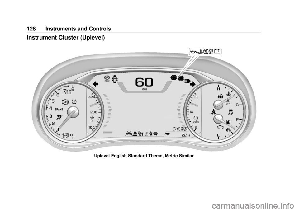 CHEVROLET BLAZER 2019  Owners Manual Chevrolet Blazer (GMNA-Localizing-U.S./Canada/Mexico-12461541) - 2019 -
CRC - 3/11/19
128 Instruments and Controls
Instrument Cluster (Uplevel)
Uplevel English Standard Theme, Metric Similar 