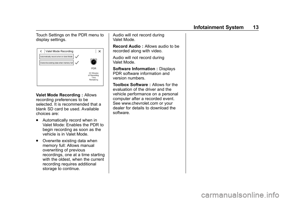 CHEVROLET CAMARO 2019  High Performance Owner Manual Chevrolet Camaro High Performance Owner Manual Supplement (GMNA-
Localizing-U.S./Canada/Mexico-12461812) - 2019 - crc - 11/7/18
Infotainment System 13
Touch Settings on the PDR menu to
display setting
