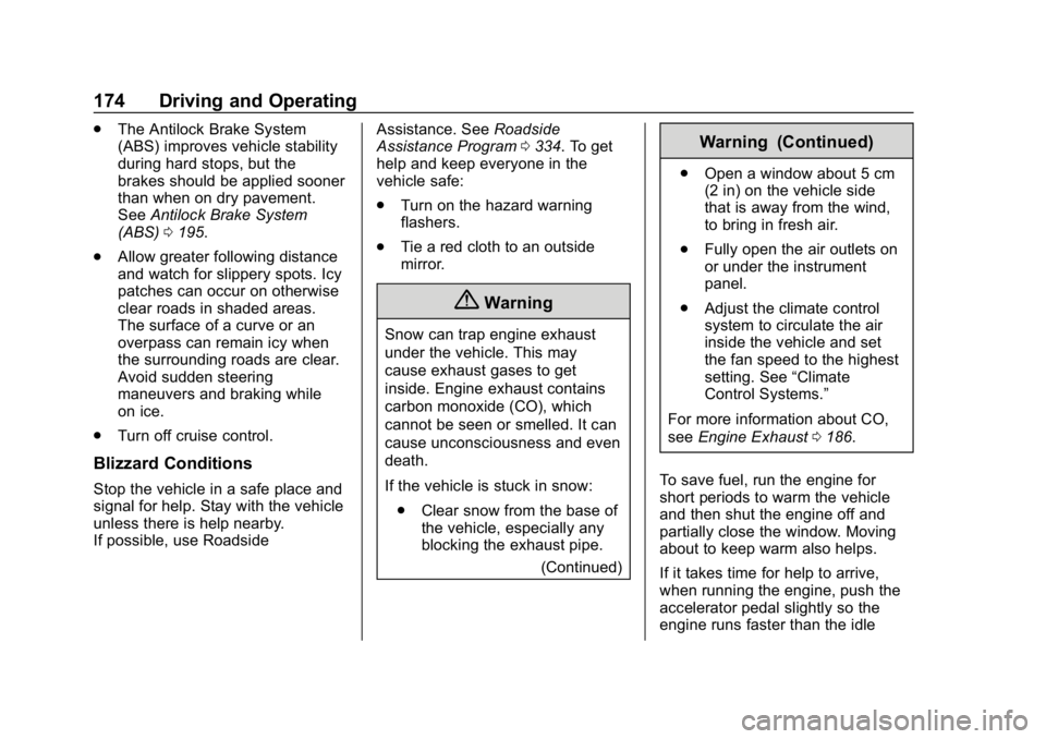 CHEVROLET CORVETTE 2019 Owners Manual Chevrolet Corvette Owner Manual (GMNA-Localizing-U.S./Canada/Mexico-
12032182) - 2019 - crc - 5/8/18
174 Driving and Operating
.The Antilock Brake System
(ABS) improves vehicle stability
during hard s CHEVROLET CORVETTE 2019 Owners Manual Chevrolet Corvette Owner Manual (GMNA-Localizing-U.S./Canada/Mexico-
12032182) - 2019 - crc - 5/8/18
174 Driving and Operating
.The Antilock Brake System
(ABS) improves vehicle stability
during hard s