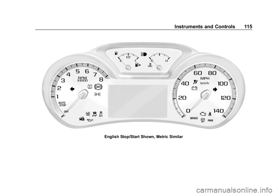 CHEVROLET IMPALA 2019  Owners Manual Chevrolet Impala Owner Manual (GMNA-Localizing-U.S./Canada-12146115) -
2019 - crc - 8/27/18
Instruments and Controls 115
English Stop/Start Shown, Metric Similar 