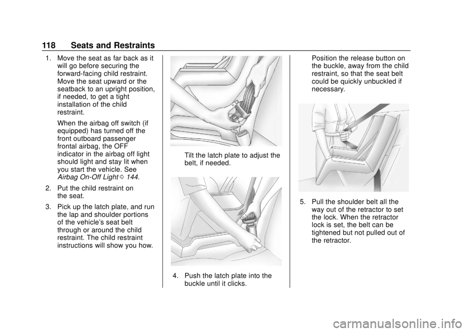 CHEVROLET SILVERADO 1500 LD 2019 Owners Manual Chevrolet Silverado LD 1500 and Silverado 2500/3500 Owner Manual (GMNA-
Localizing-U.S./Canada-12162993) - 2019 - crc - 7/30/18
118 Seats and Restraints
1. Move the seat as far back as itwill go befor CHEVROLET SILVERADO 1500 LD 2019 Owners Manual Chevrolet Silverado LD 1500 and Silverado 2500/3500 Owner Manual (GMNA-
Localizing-U.S./Canada-12162993) - 2019 - crc - 7/30/18
118 Seats and Restraints
1. Move the seat as far back as itwill go befor