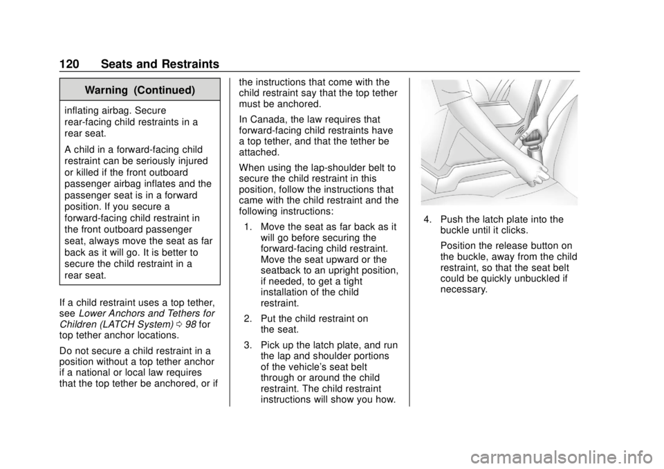 CHEVROLET SILVERADO 1500 LD 2019 Owners Manual Chevrolet Silverado LD 1500 and Silverado 2500/3500 Owner Manual (GMNA-
Localizing-U.S./Canada-12162993) - 2019 - crc - 7/30/18
120 Seats and Restraints
Warning (Continued)
inflating airbag. Secure
re CHEVROLET SILVERADO 1500 LD 2019 Owners Manual Chevrolet Silverado LD 1500 and Silverado 2500/3500 Owner Manual (GMNA-
Localizing-U.S./Canada-12162993) - 2019 - crc - 7/30/18
120 Seats and Restraints
Warning (Continued)
inflating airbag. Secure
re