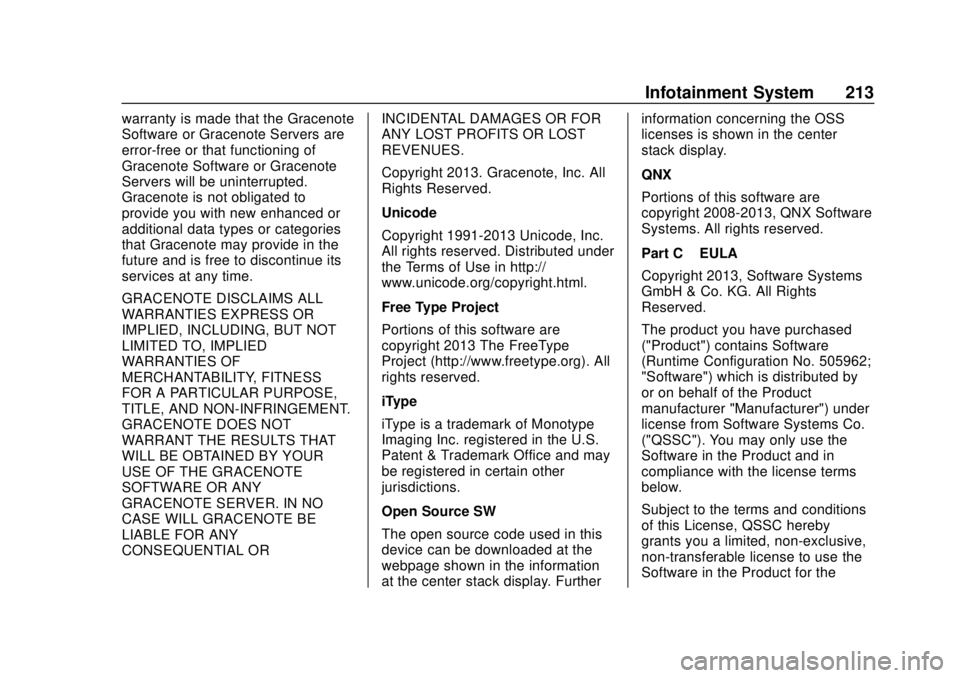 CHEVROLET SILVERADO 1500 LD 2019  Owners Manual Chevrolet Silverado LD 1500 and Silverado 2500/3500 Owner Manual (GMNA-
Localizing-U.S./Canada-12162993) - 2019 - crc - 7/30/18
Infotainment System 213
warranty is made that the Gracenote
Software or 
