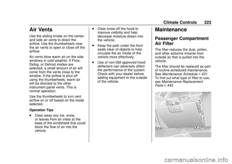 CHEVROLET SILVERADO 1500 LD 2019  Owners Manual Chevrolet Silverado LD 1500 and Silverado 2500/3500 Owner Manual (GMNA-
Localizing-U.S./Canada-12162993) - 2019 - crc - 7/30/18
Climate Controls 223
Air Vents
Use the sliding knobs on the center
and s