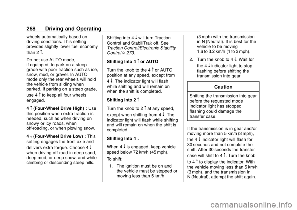 CHEVROLET SILVERADO 1500 LD 2019  Owners Manual Chevrolet Silverado LD 1500 and Silverado 2500/3500 Owner Manual (GMNA-
Localizing-U.S./Canada-12162993) - 2019 - crc - 7/30/18
268 Driving and Operating
wheels automatically based on
driving conditio