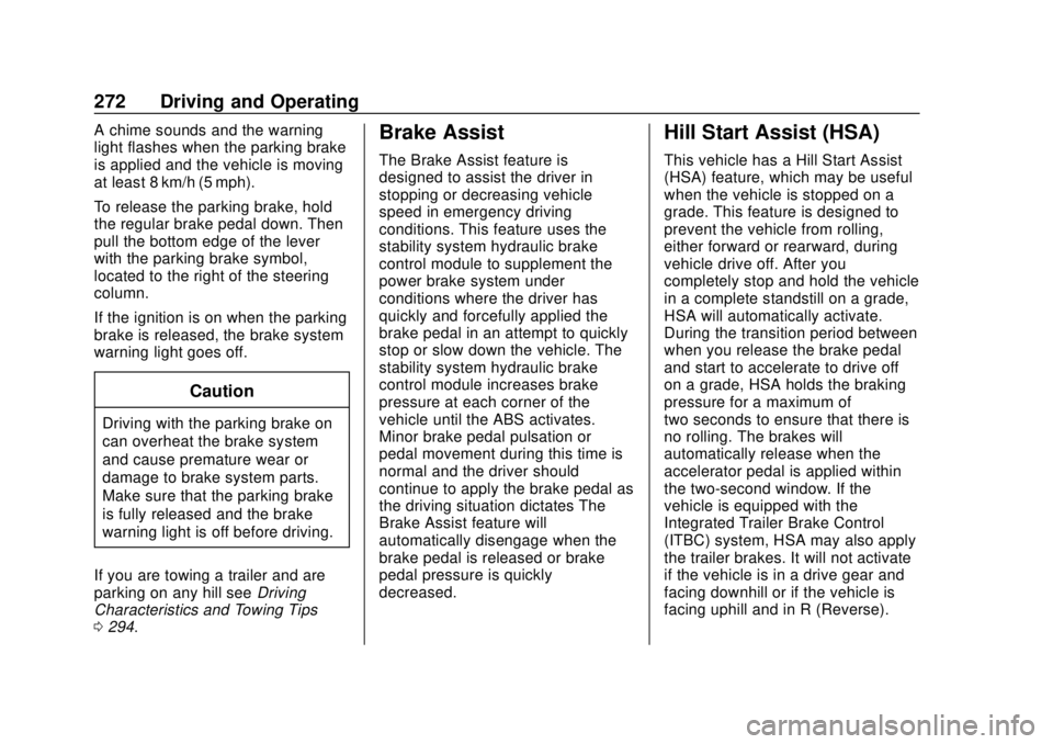CHEVROLET SILVERADO 1500 LD 2019  Owners Manual Chevrolet Silverado LD 1500 and Silverado 2500/3500 Owner Manual (GMNA-
Localizing-U.S./Canada-12162993) - 2019 - crc - 7/30/18
272 Driving and Operating
A chime sounds and the warning
light flashes w