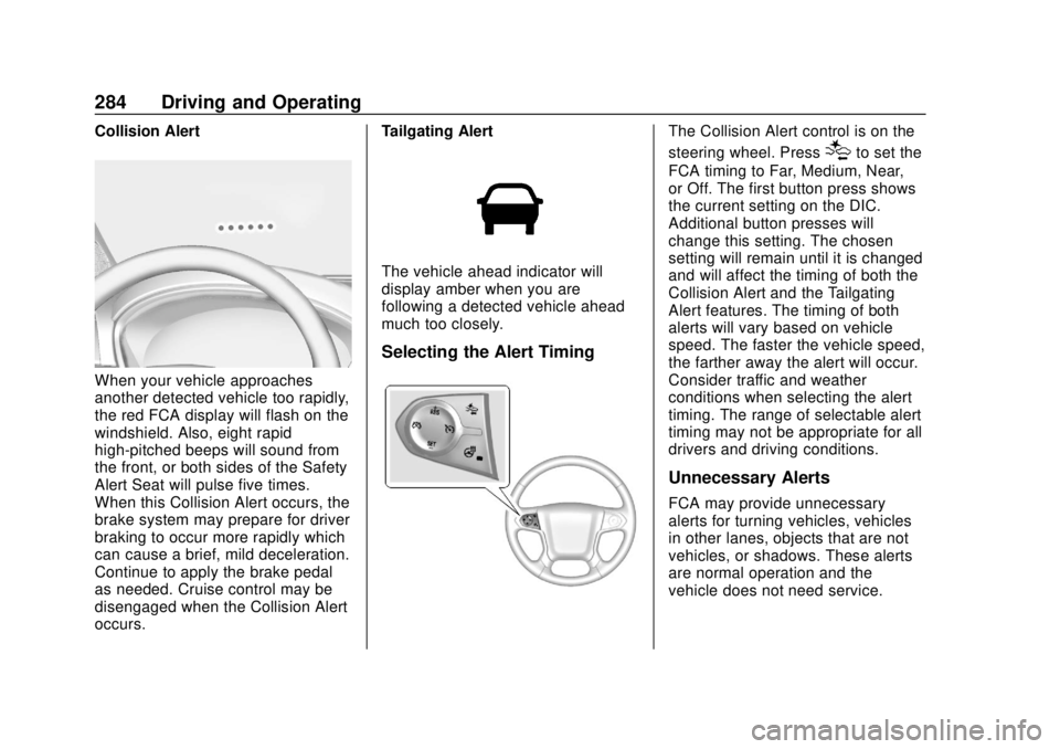 CHEVROLET SILVERADO 1500 LD 2019  Owners Manual Chevrolet Silverado LD 1500 and Silverado 2500/3500 Owner Manual (GMNA-
Localizing-U.S./Canada-12162993) - 2019 - crc - 7/30/18
284 Driving and Operating
Collision Alert
When your vehicle approaches
a