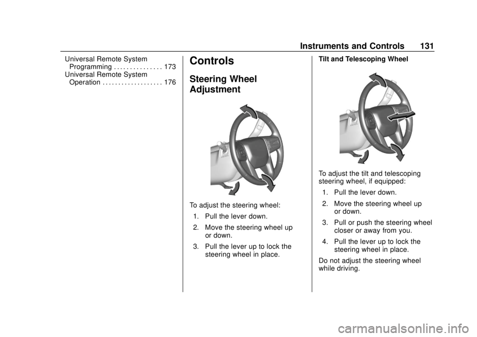 CHEVROLET SILVERADO 2019  Owners Manual Chevrolet Silverado Owner Manual (GMNA-Localizing-U.S./Canada/Mexico-
1500-11698642) - 2019 - CRC - 2/20/19
Instruments and Controls 131
Universal Remote SystemProgramming . . . . . . . . . . . . . . 