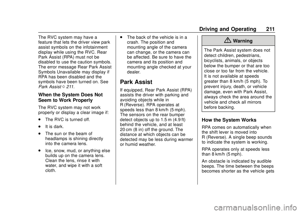 CHEVROLET SONIC 2019  Owners Manual Chevrolet Sonic Owner Manual (GMNA-Localizing-U.S./Canada-12461769) -
2019 - crc - 5/21/18
Driving and Operating 211
The RVC system may have a
feature that lets the driver view park
assist symbols on 