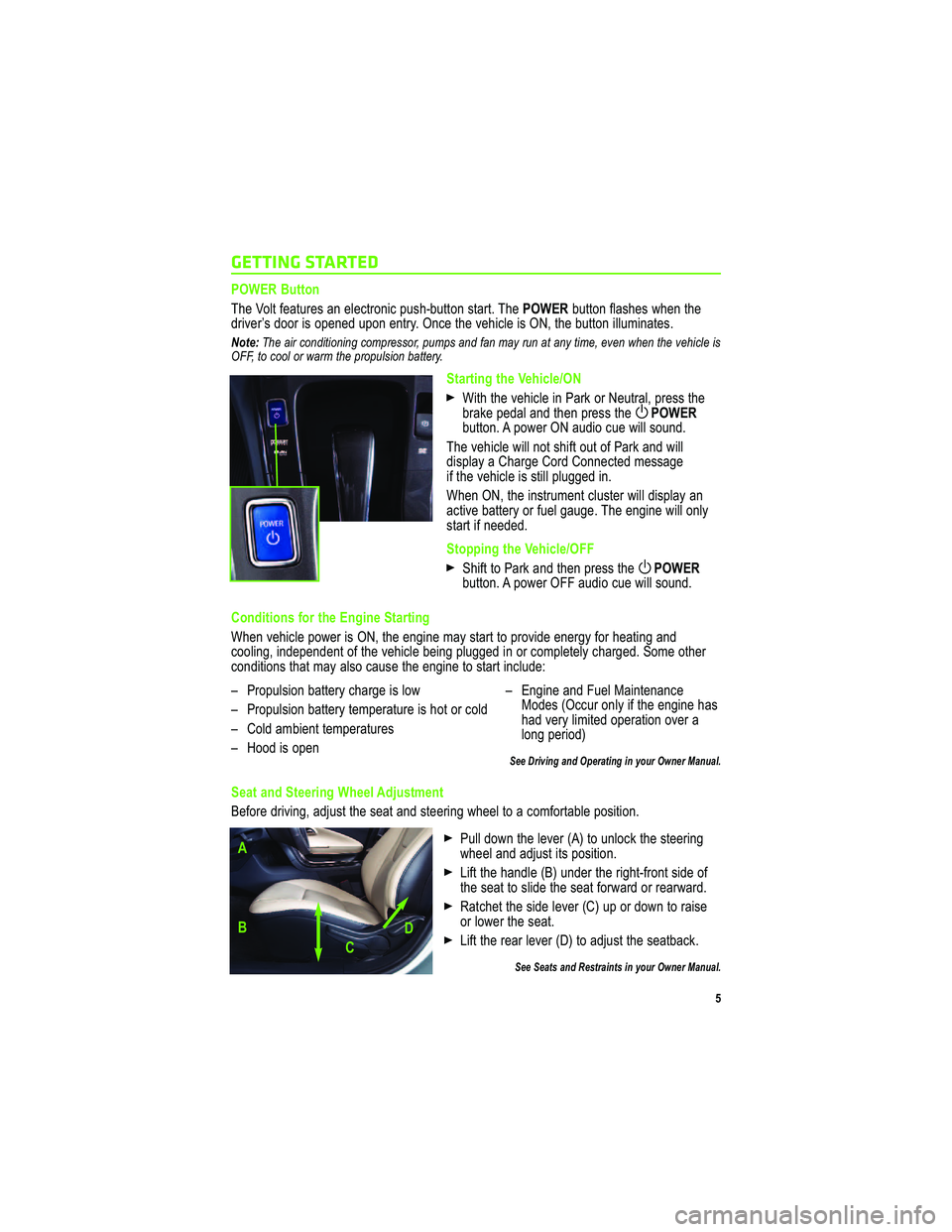 CHEVROLET VOLT 2011  Get To Know Guide 
GETTIN G S TA RTE D
&   !   ;::6 5
(41 * ;8@   21 -@A >1 ? - : 1 81 /@> ; :5/  < A?4 . A@@; : ? @- >@  ( 41 &   ! .A@@; :  28- ?4 1 ? C 41: @4 1
 
0 >5B 1 >K?  0 ;;> 5?  ; <1:10 A <;: 1 :@>