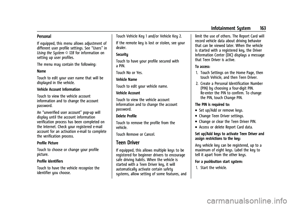 CHEVROLET BLAZER 2023  Owners Manual Chevrolet Blazer Owner Manual (GMNA-Localizing-U.S./Canada/Mexico-
16401961) - 2023 - CRC - 5/17/22
Infotainment System 163
Personal
If equipped, this menu allows adjustment of
different user profile 