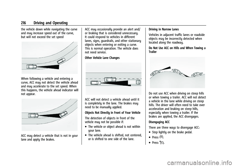 CHEVROLET BLAZER 2023  Owners Manual Chevrolet Blazer Owner Manual (GMNA-Localizing-U.S./Canada/Mexico-
16401961) - 2023 - CRC - 5/17/22
216 Driving and Operating
the vehicle down while navigating the curve
and may increase speed out of 