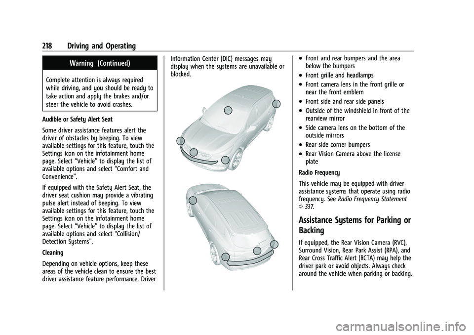 CHEVROLET BLAZER 2023  Owners Manual Chevrolet Blazer Owner Manual (GMNA-Localizing-U.S./Canada/Mexico-
16401961) - 2023 - CRC - 5/17/22
218 Driving and Operating
Warning (Continued)
Complete attention is always required
while driving, a