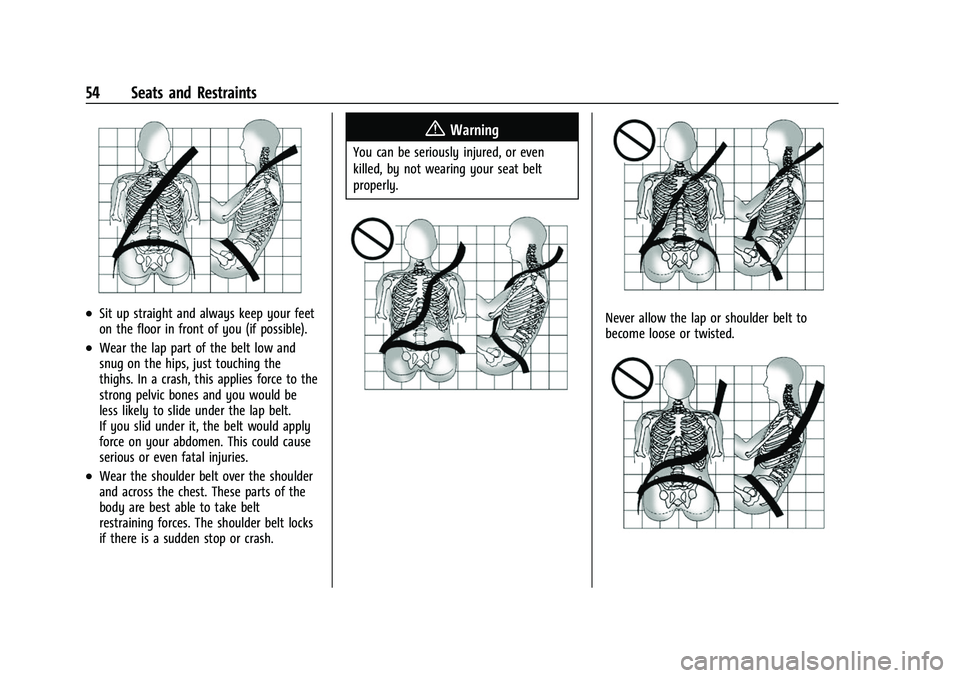 CHEVROLET SUBURBAN 2023  Owners Manual Chevrolet Tahoe/Suburban Owner Manual (GMNA-Localizing-U.S./Canada/
Mexico-16416971) - 2023 - CRC - 4/25/22
54 Seats and Restraints
.Sit up straight and always keep your feet
on the floor in front of 