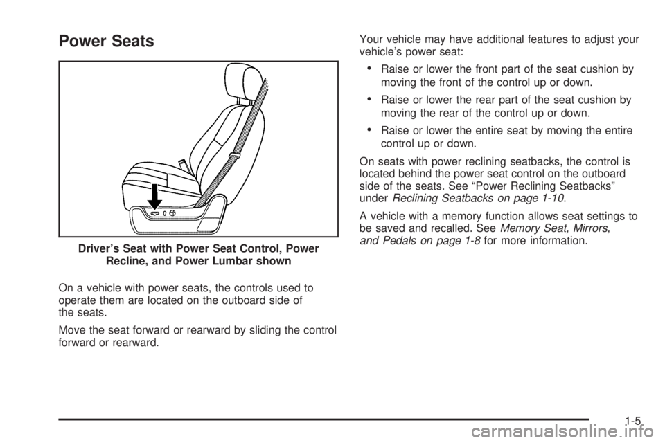 CHEVROLET SUBURBAN 2009  Owners Manual Power Seats
On a vehicle with power seats, the controls used to
operate them are located on the outboard side of
the seats.
Move the seat forward or rearward by sliding the control
forward or rearward