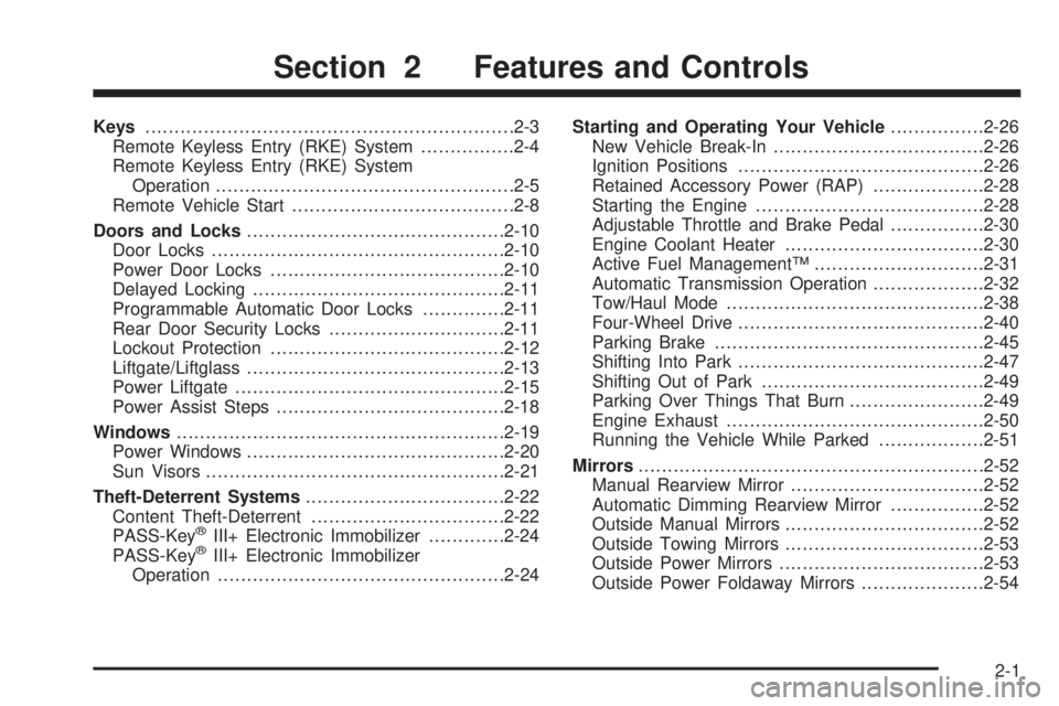 CHEVROLET SUBURBAN 2009  Owners Manual Keys...............................................................2-3
Remote Keyless Entry (RKE) System................2-4
Remote Keyless Entry (RKE) System
Operation.................................