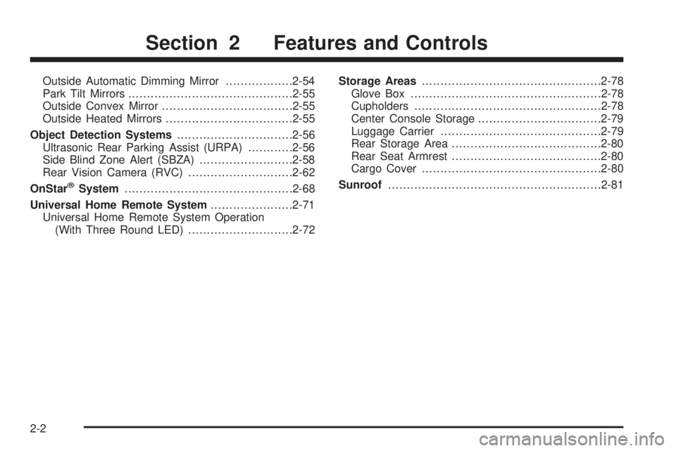 CHEVROLET SUBURBAN 2009  Owners Manual Outside Automatic Dimming Mirror..................2-54
Park Tilt Mirrors............................................2-55
Outside Convex Mirror...................................2-55
Outside Heated Mir