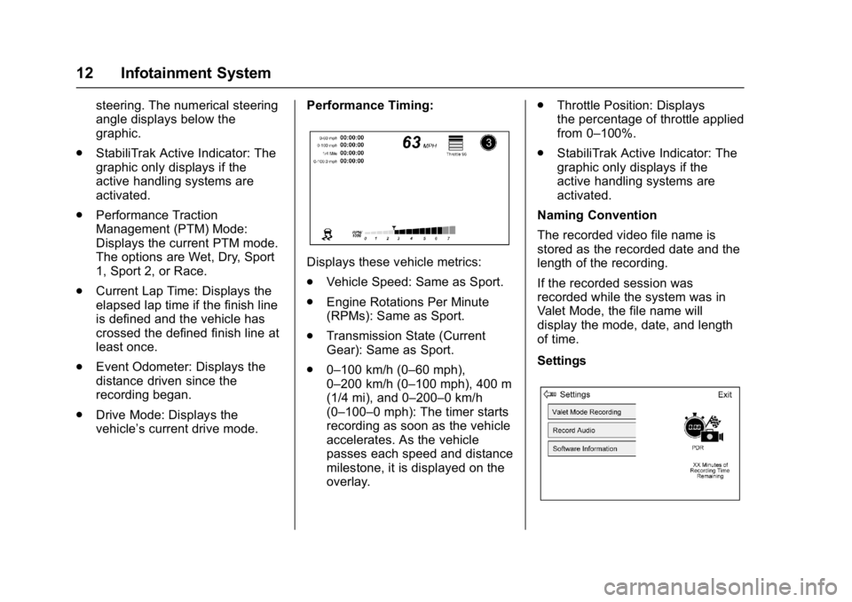 CHEVROLET CAMARO ZL1 2018  Owners Manual Chevrolet Camaro High Performance Owner Manual Supplemen (GMNA-
Localizing-U.S./Canada/Mexico-11348335) - 2018 - CRC - 4/5/17
12 Infotainment System
steering. The numerical steering
angle displays bel