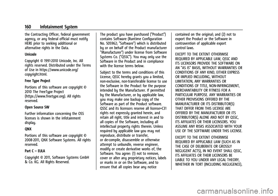 CHEVROLET COLORADO 2022  Owners Manual Chevrolet Colorado Owner Manual (GMNA-Localizing-U.S./Canada/Mexico-
15274222) - 2022 - CRC - 11/2/21
160 Infotainment System
the Contracting Officer, federal government
agency, or any federal officia