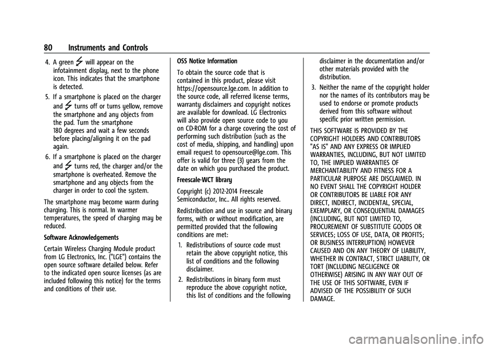 CHEVROLET COLORADO 2022  Owners Manual Chevrolet Colorado Owner Manual (GMNA-Localizing-U.S./Canada/Mexico-
15274222) - 2022 - CRC - 11/2/21
80 Instruments and Controls
4. A green]will appear on the
infotainment display, next to the phone
