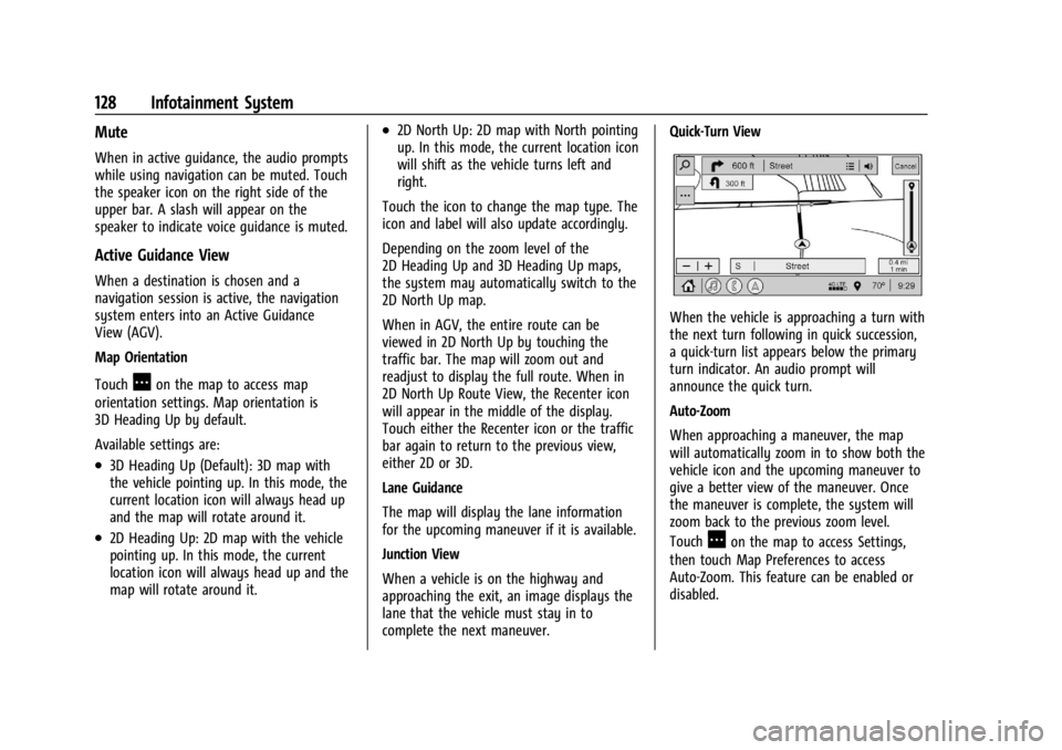 CHEVROLET CORVETTE 2023  Owners Manual Chevrolet Corvette Owner Manual (GMNA-Localizing-U.S./Canada/Mexico-
16287457) - 2023 - CRC - 3/10/22
128 Infotainment System
Mute
When in active guidance, the audio prompts
while using navigation can
