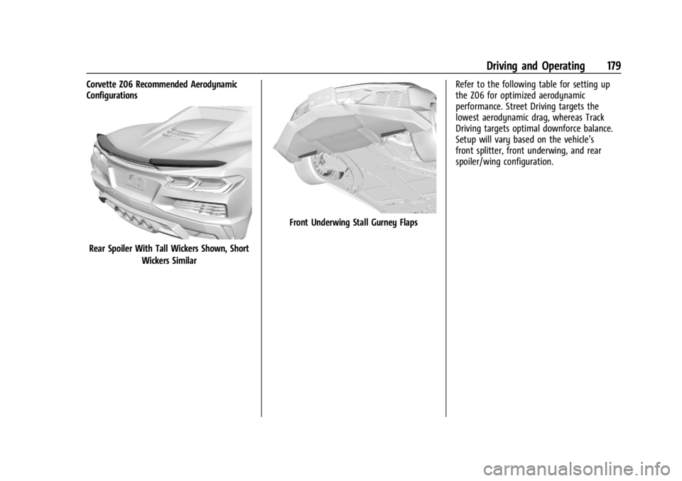 CHEVROLET CORVETTE 2023  Owners Manual Chevrolet Corvette Owner Manual (GMNA-Localizing-U.S./Canada/Mexico-
16287457) - 2023 - CRC - 3/10/22
Driving and Operating 179
Corvette Z06 Recommended Aerodynamic
Configurations
Rear Spoiler With Ta