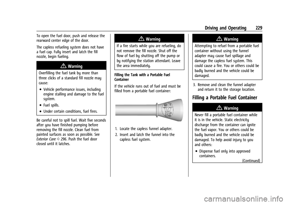 CHEVROLET CORVETTE 2023  Owners Manual Chevrolet Corvette Owner Manual (GMNA-Localizing-U.S./Canada/Mexico-
16287457) - 2023 - CRC - 3/10/22
Driving and Operating 229
To open the fuel door, push and release the
rearward center edge of the 