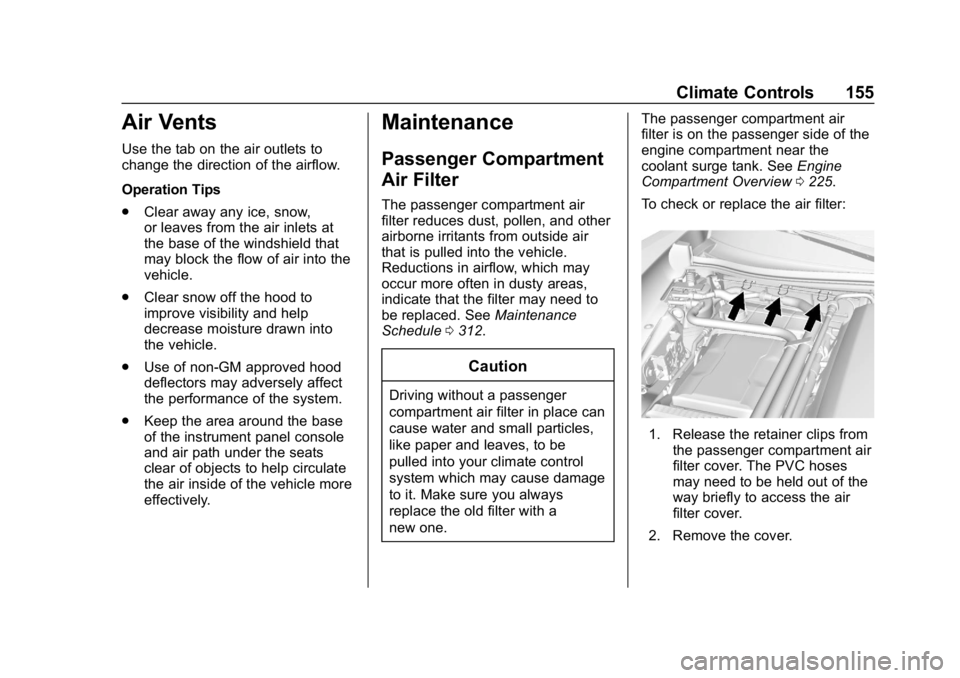 CHEVROLET CORVETTE GRAND SPORT 2019  Owners Manual Chevrolet Corvette Owner Manual (GMNA-Localizing-U.S./Canada/Mexico-
12032182) - 2019 - crc - 5/8/18
Climate Controls 155
Air Vents
Use the tab on the air outlets to
change the direction of the airflo