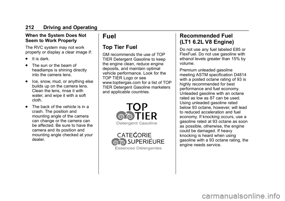 CHEVROLET CORVETTE GRAND SPORT 2019  Owners Manual Chevrolet Corvette Owner Manual (GMNA-Localizing-U.S./Canada/Mexico-
12032182) - 2019 - crc - 5/8/18
212 Driving and Operating
When the System Does Not
Seem to Work Properly
The RVC system may not wor