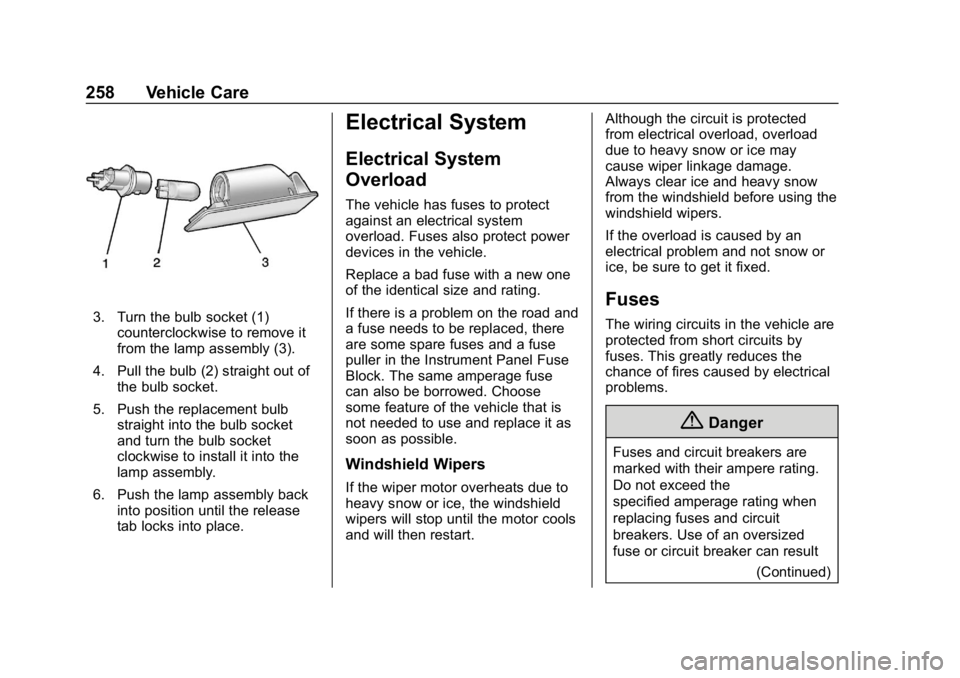 CHEVROLET CORVETTE GRAND SPORT 2019  Owners Manual Chevrolet Corvette Owner Manual (GMNA-Localizing-U.S./Canada/Mexico-
12032182) - 2019 - crc - 5/8/18
258 Vehicle Care
3. Turn the bulb socket (1)counterclockwise to remove it
from the lamp assembly (3