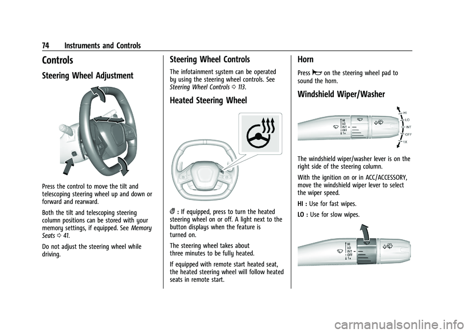 CHEVROLET CORVETTE 2022  Owners Manual Chevrolet Corvette Owner Manual (GMNA-Localizing-U.S./Canada/Mexico-
15342622) - 2022 - CRC - 5/4/21
74 Instruments and Controls
Controls
Steering Wheel Adjustment
Press the control to move the tilt a