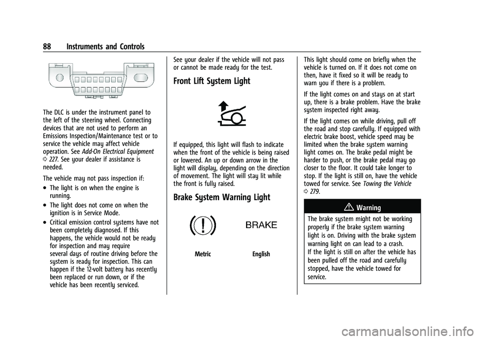 CHEVROLET CORVETTE 2022  Owners Manual Chevrolet Corvette Owner Manual (GMNA-Localizing-U.S./Canada/Mexico-
15342622) - 2022 - CRC - 5/4/21
88 Instruments and Controls
The DLC is under the instrument panel to
the left of the steering wheel