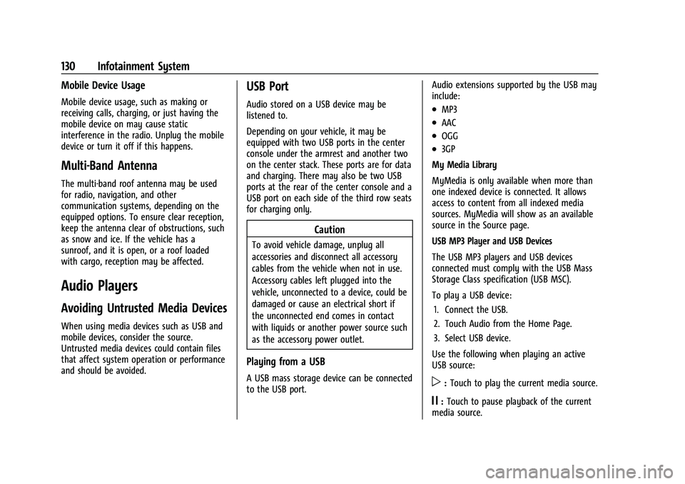 CHEVROLET EQUINOX 2023  Owners Manual Chevrolet Equinox Owner Manual (GMNA-Localizing-U.S./Canada-
16540728) - 2023 - crc - 6/16/22
130 Infotainment System
Mobile Device Usage
Mobile device usage, such as making or
receiving calls, chargi