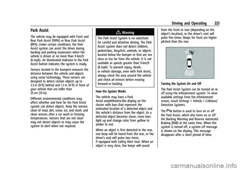 CHEVROLET EQUINOX 2023  Owners Manual Chevrolet Equinox Owner Manual (GMNA-Localizing-U.S./Canada-
16540728) - 2023 - crc - 6/16/22
Driving and Operating 223
Park Assist
The vehicle may be equipped with Front and
Rear Park Assist (FRPA) o