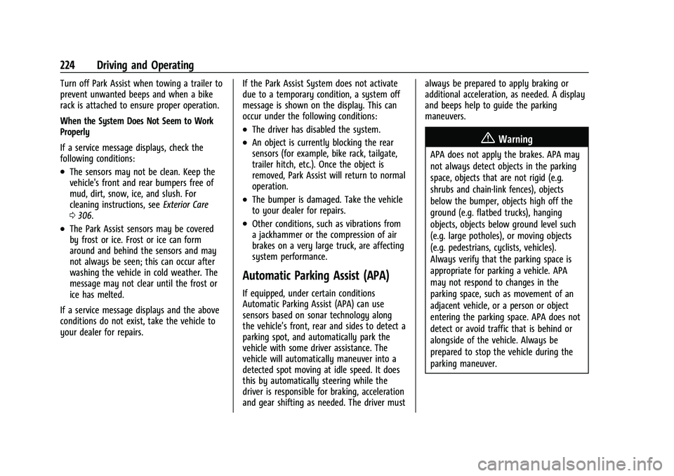 CHEVROLET EQUINOX 2023  Owners Manual Chevrolet Equinox Owner Manual (GMNA-Localizing-U.S./Canada-
16540728) - 2023 - crc - 6/16/22
224 Driving and Operating
Turn off Park Assist when towing a trailer to
prevent unwanted beeps and when a 