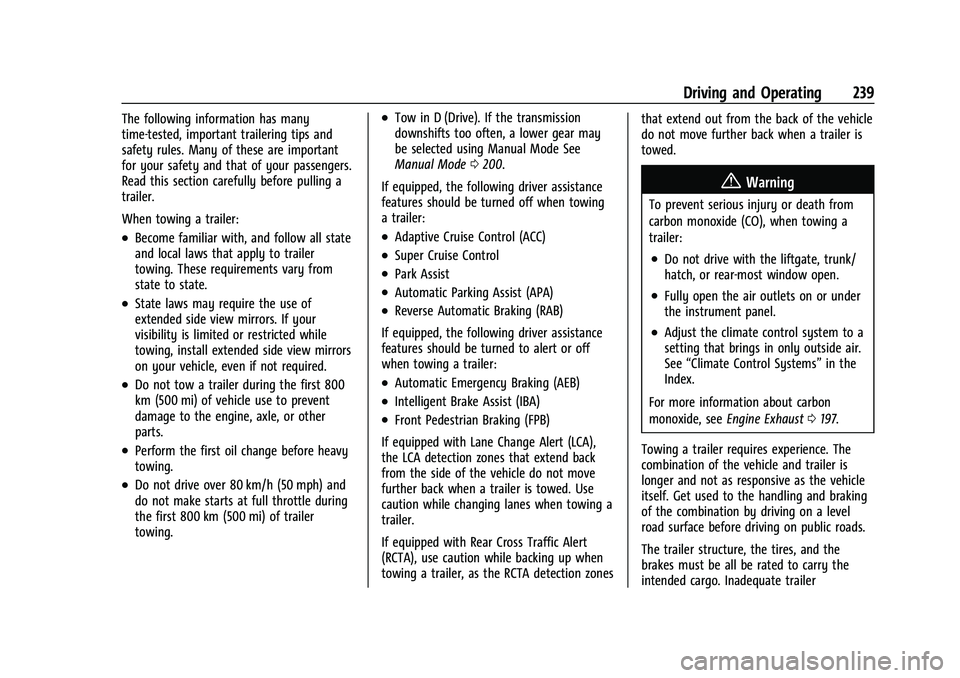 CHEVROLET EQUINOX 2023  Owners Manual Chevrolet Equinox Owner Manual (GMNA-Localizing-U.S./Canada-
16540728) - 2023 - crc - 6/16/22
Driving and Operating 239
The following information has many
time-tested, important trailering tips and
sa