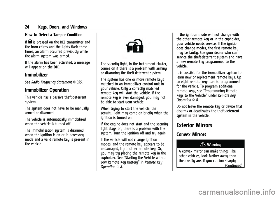 CHEVROLET EQUINOX 2023  Owners Manual Chevrolet Equinox Owner Manual (GMNA-Localizing-U.S./Canada-
16540728) - 2023 - crc - 6/16/22
24 Keys, Doors, and Windows
How to Detect a Tamper Condition
IfKis pressed on the RKE transmitter and
the 