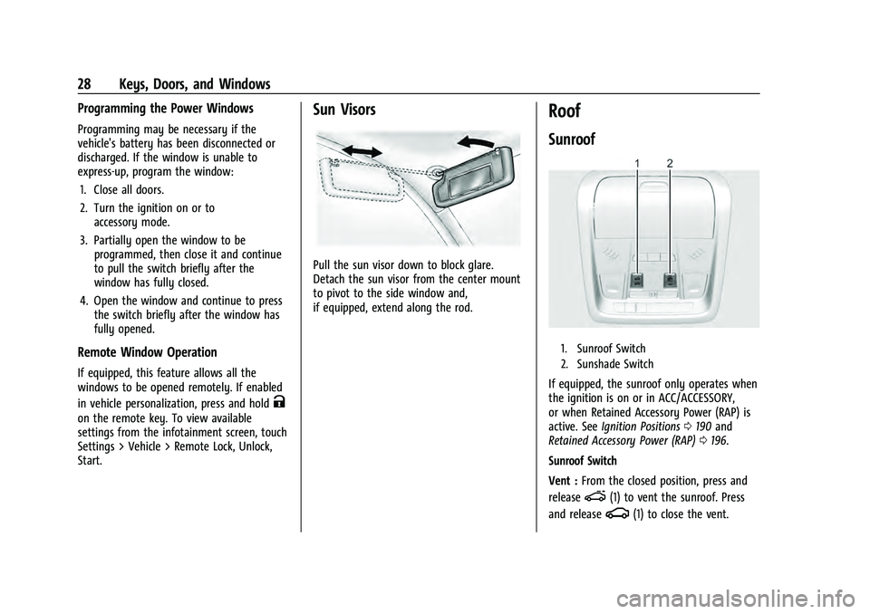 CHEVROLET EQUINOX 2023  Owners Manual Chevrolet Equinox Owner Manual (GMNA-Localizing-U.S./Canada-
16540728) - 2023 - crc - 6/16/22
28 Keys, Doors, and Windows
Programming the Power Windows
Programming may be necessary if the
vehicle'